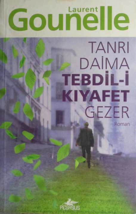 Tanrı Daima Tebdil-i Kıyafet Gezer PDF – Laurent Gounelle