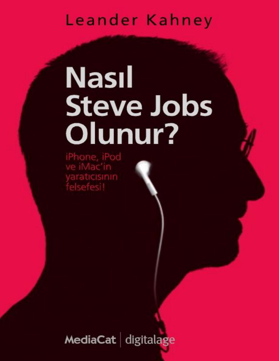 Nasıl Steve Jobs Olunur? PDF – Leander Kahney