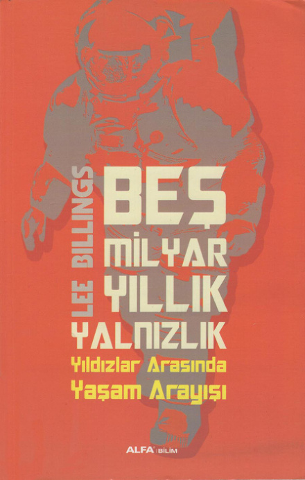 Beş Milyar Yıllık Yalnızlık PDF – Lee Billings