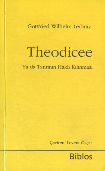 Theodicee (Tanrının Haklı Kılınması) PDF – Gottfried Wilhelm Leibniz