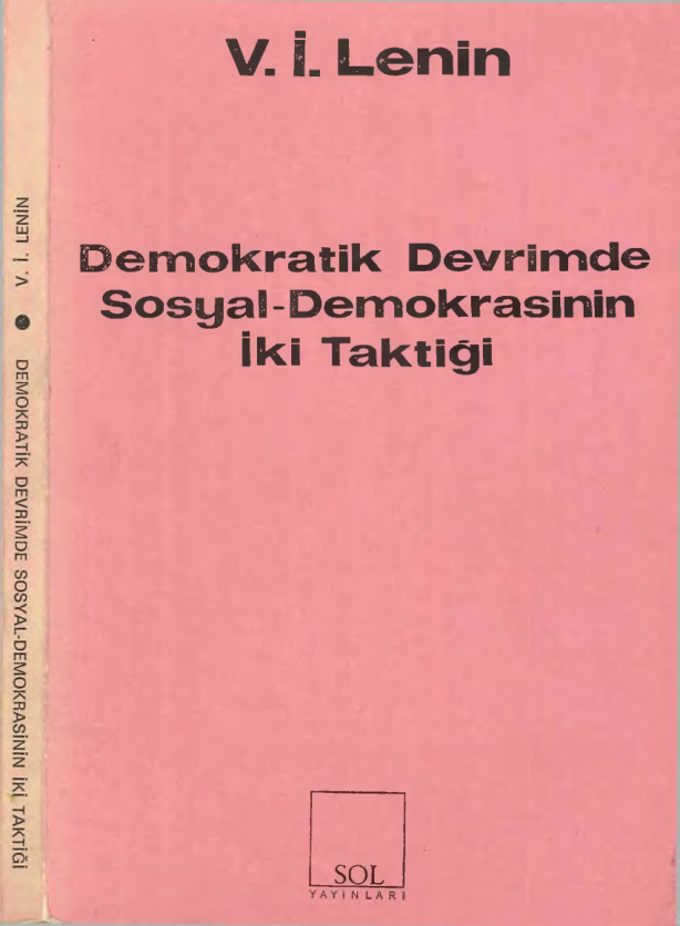 Demokratik Devrimde Sosyal-Demokrasinin İki Taktiği PDF – Vladimir İlyiç Lenin