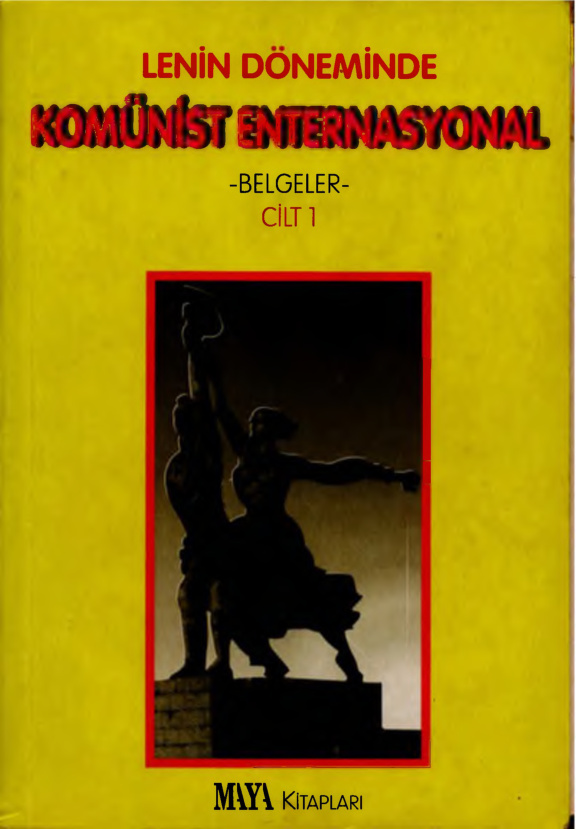 Lenin Döneminde Komünist Enternasyonal: Cilt I PDF – Kolektif / Araştırma