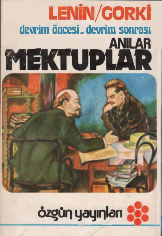 Lenin-Gorki Mektuplar PDF – Vladimir İlyiç Lenin & Maksim Gorki