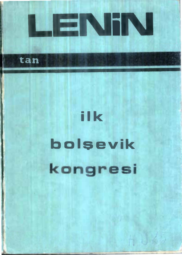 İlk Bolşevik Kongresi PDF – Vladimir İlyiç Lenin