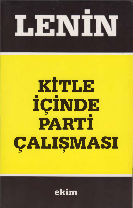 Kitle İçinde Parti Çalışması PDF – Vladimir İlyiç Lenin