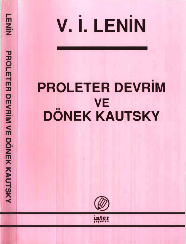 Proleter Devrim ve Dönek Kautsky (İnter Yayınları) PDF – Vladimir İlyiç Lenin