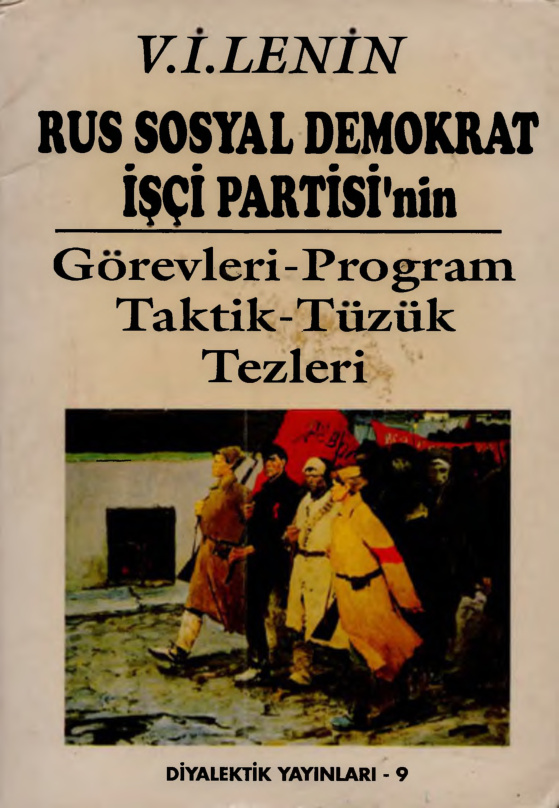 RSDİP’nin Görevleri: Program, Taktik, Tüzük, Tezleri PDF – Vladimir İlyiç Lenin