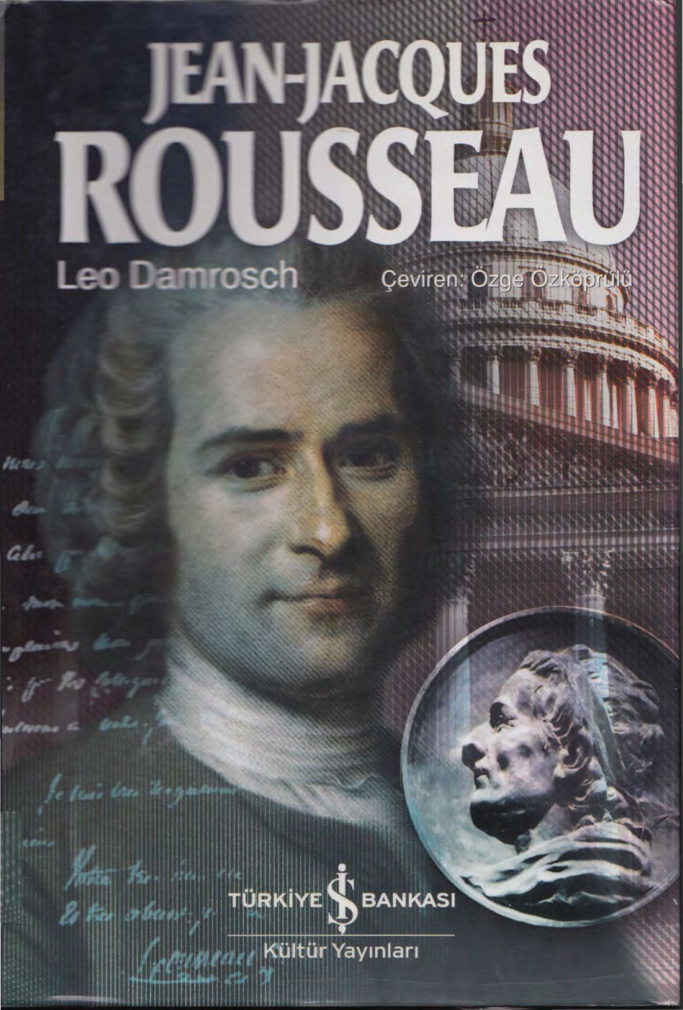 Jean-Jacques Rousseau: Bir Aydınlanma Yaşamı PDF – Leo Damrosch