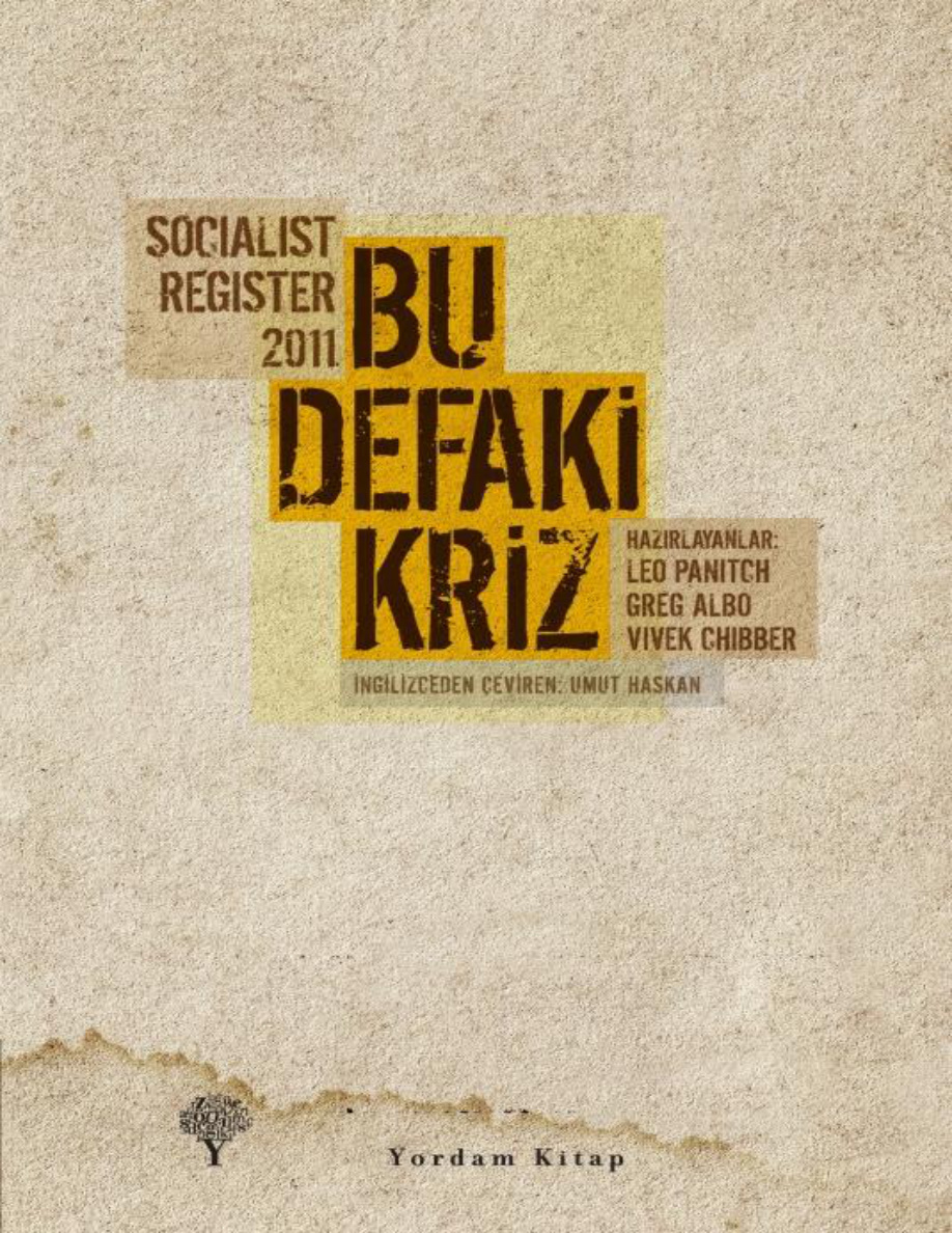Sosyalist Kayıt 2011: Bu Defaki Kriz PDF – Leo Panitch & Greg Albo & Vivek Chibber