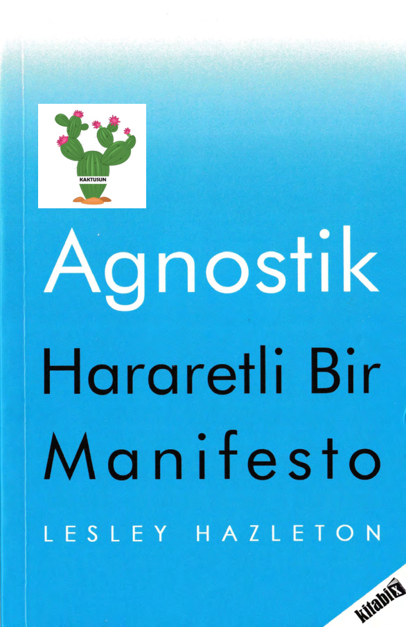 Agnostik: Hararetli Bir Manifesto PDF – Lesley Hazleton