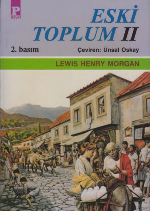 Eski Toplum 2 PDF – Lewis Henry Morgan