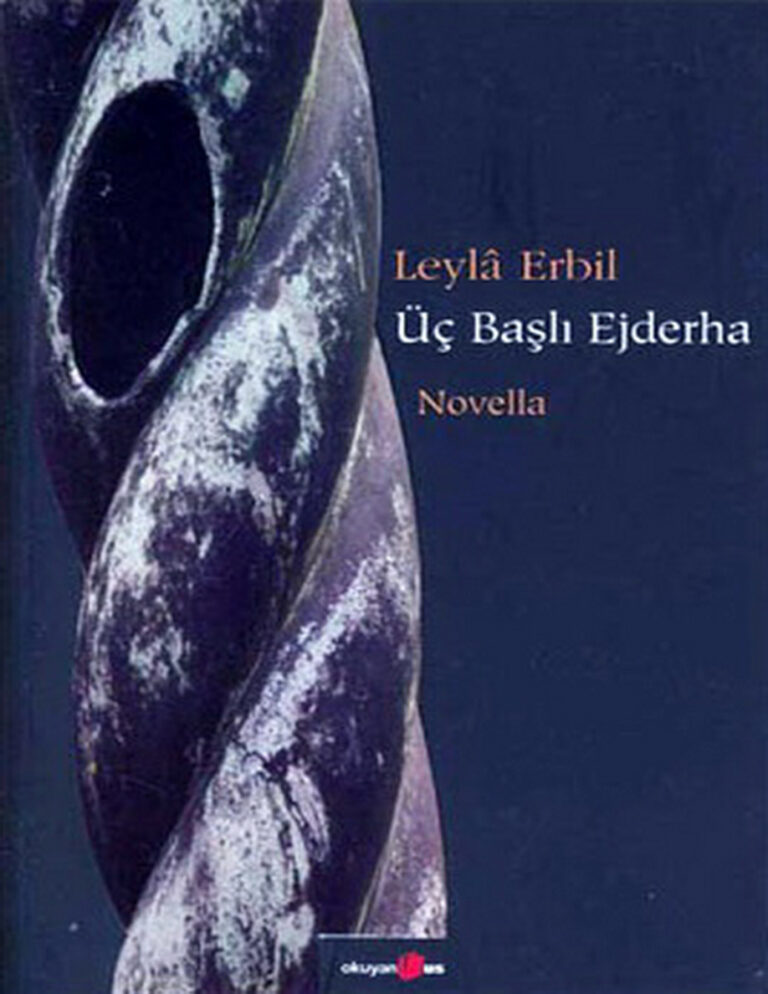 Leyla Erbil Üç Başlı Ejderha Kitap Kapağı