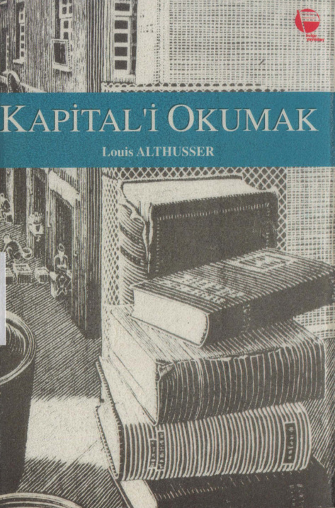 Kapital’i Okumak PDF – Louis Althusser & Etienne Balibar & Jacques Ranciere
