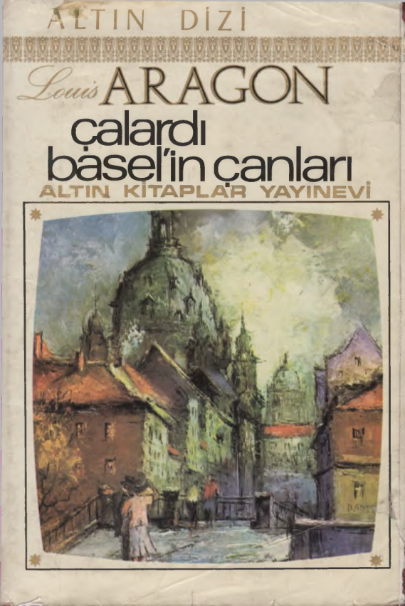 Çalardı Basel'in Çanları PDF - Louis Aragon 1 Çalardı Basel’in Çanları PDF – Louis Aragon