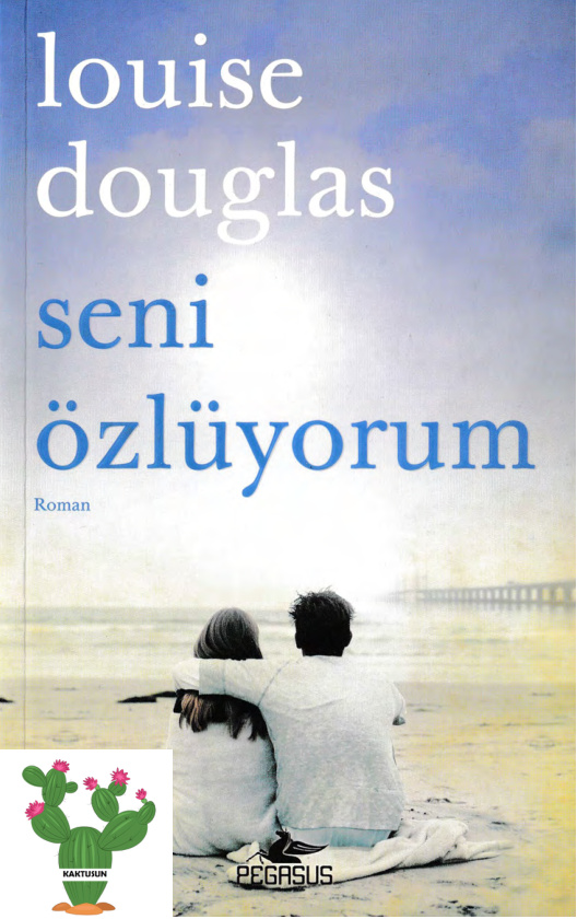 Seni Özlüyorum PDF – Louise Douglas