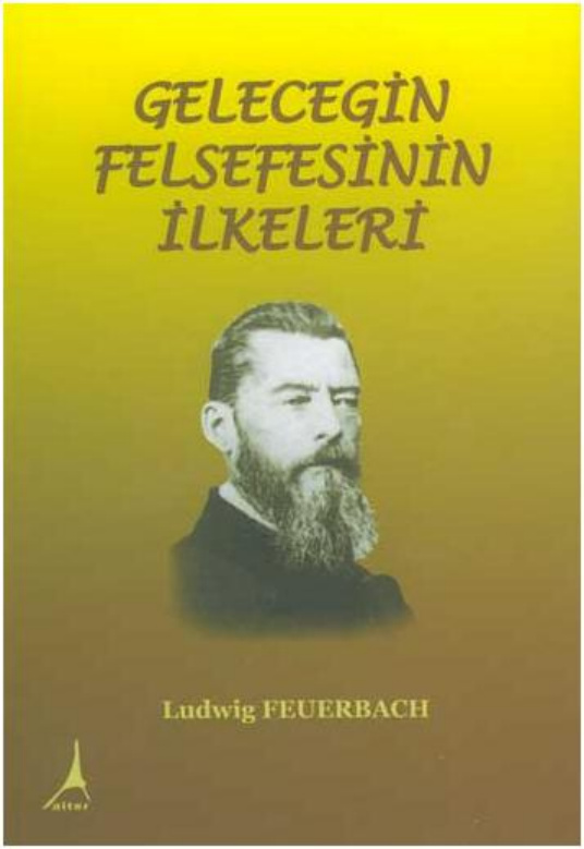 Geleceğin Felsefesinin İlkeleri PDF – Ludwig Feuerbach