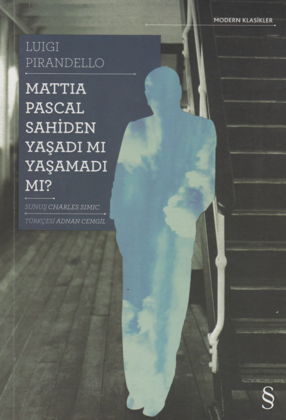 Mattia Pascal Sahiden Yaşadı mı Yaşamadı mı? PDF – Luigi Pirandello