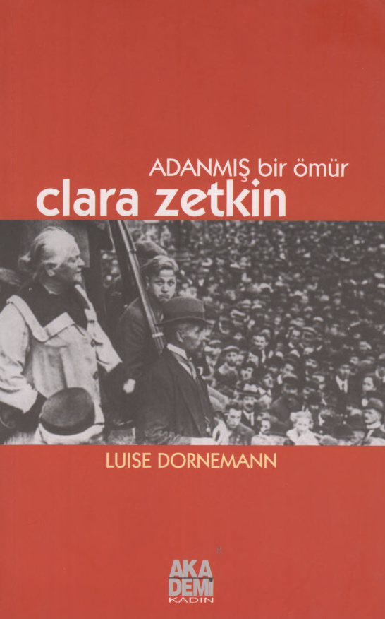 Adanmış Bir Ömür: Clara Zetkin PDF – Luise Dornemann