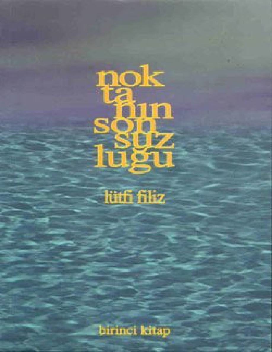 Noktanın Sonsuzluğu PDF – Lütfi Filiz