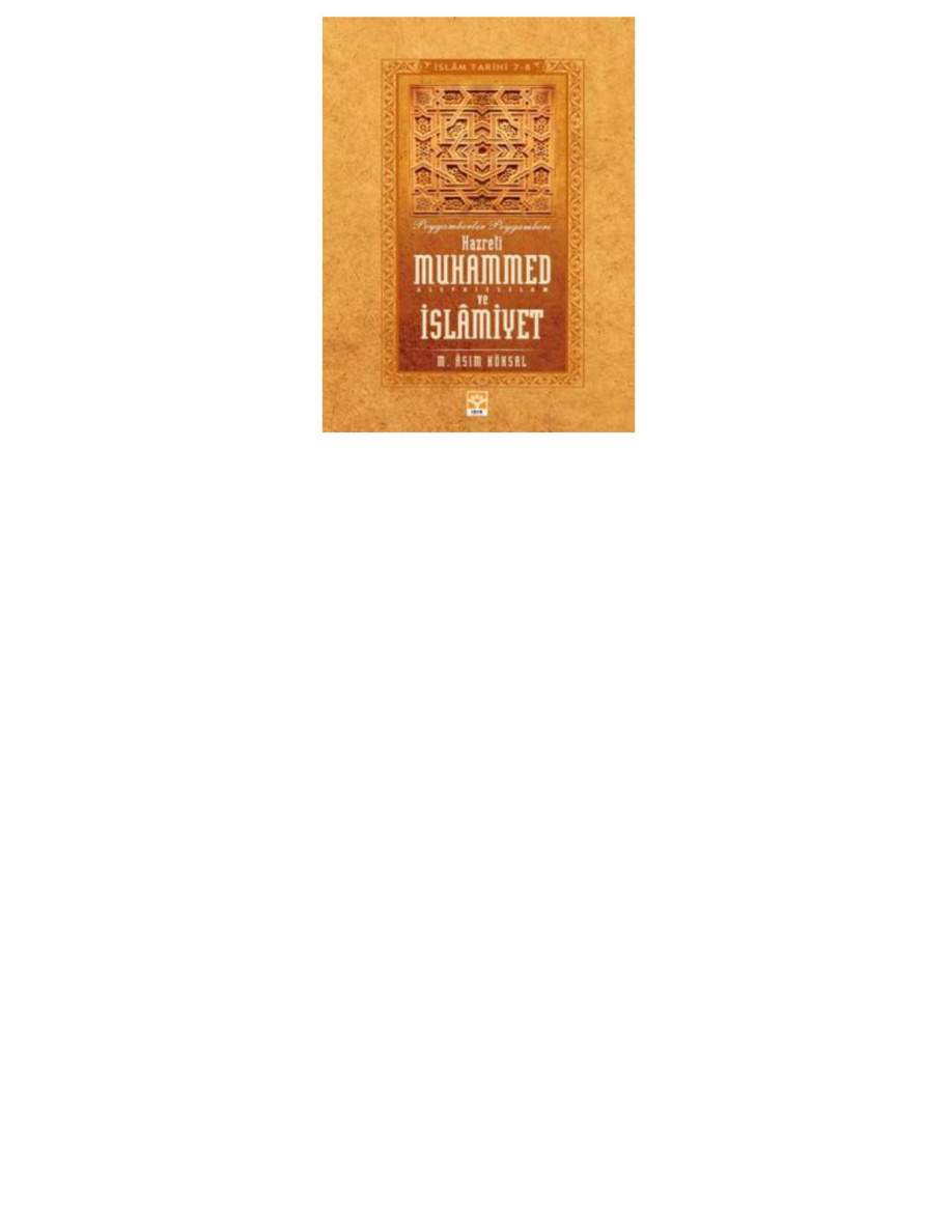 Hazreti Muhammed (S.A.V) ve İslamiyet – İslam Tarihi 7-8 PDF – M. Asım Köksal