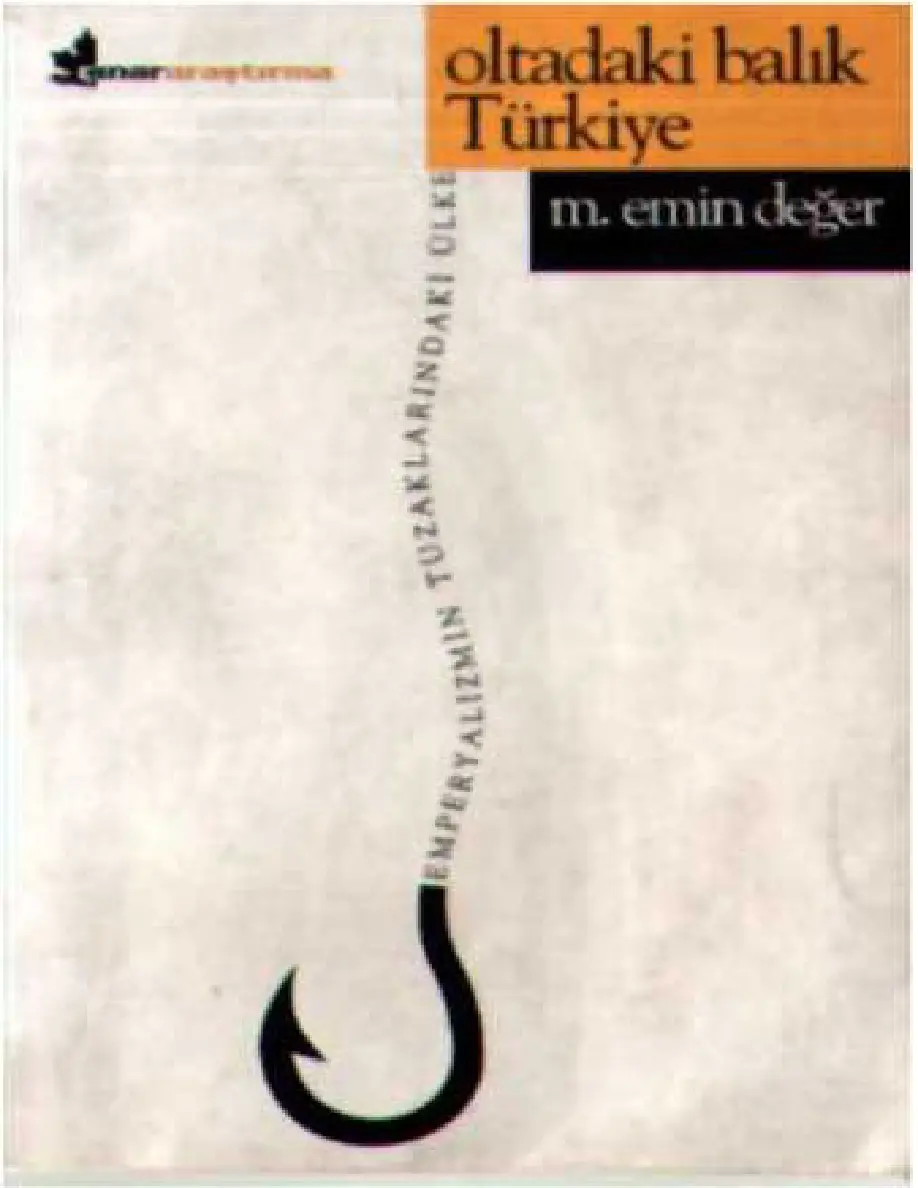 Oltadaki Balık Türkiye PDF - M. Emin Değer 10 Oltadaki Balık Türkiye PDF – M. Emin Değer