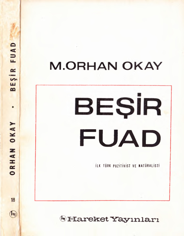 Beşir Fuad: İlk Türk Pozitivist ve Natüralist Hareket PDF – M. Orhan Okay