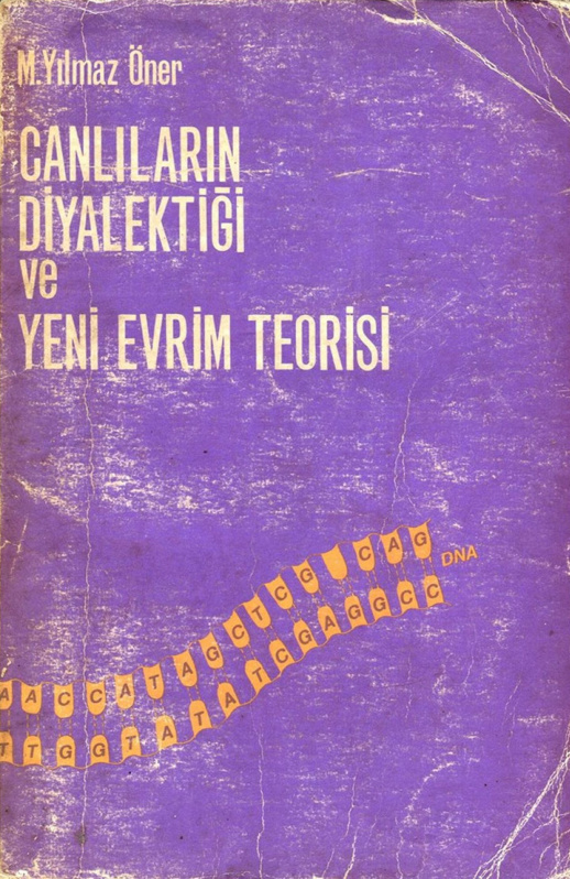 Canlıların Diyalektiği ve Yeni Evrim Teorisi PDF – M. Yılmaz Öner