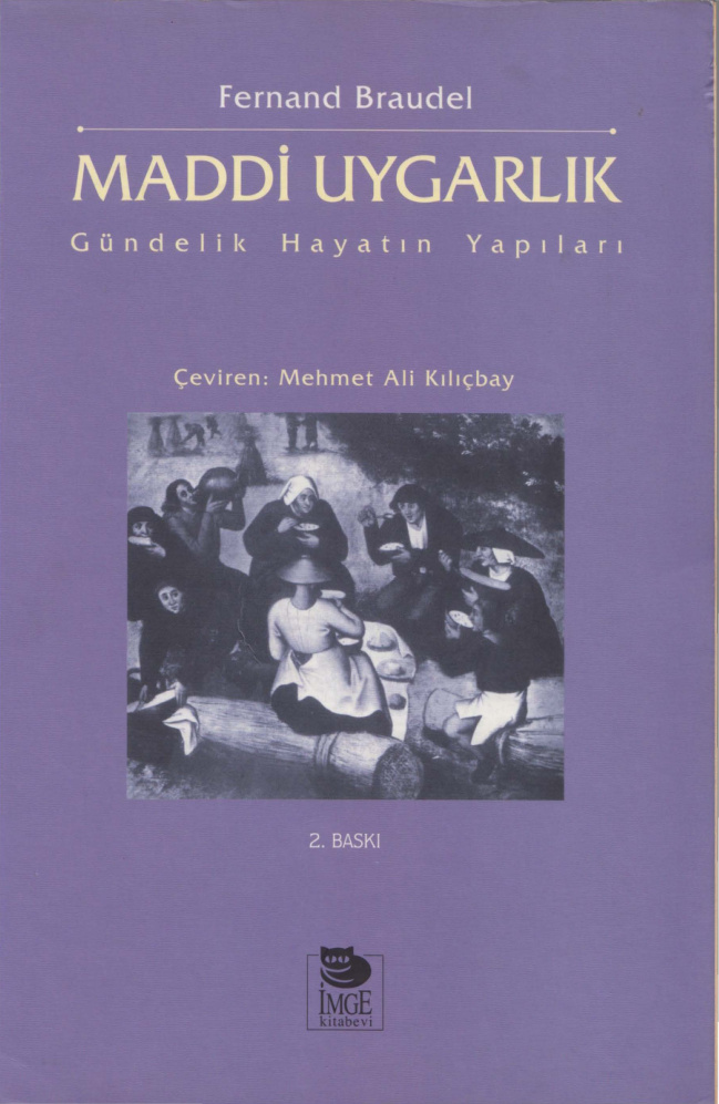 Maddi Uygarlık: Hayatın Yapıları PDF – Fernand Braudel