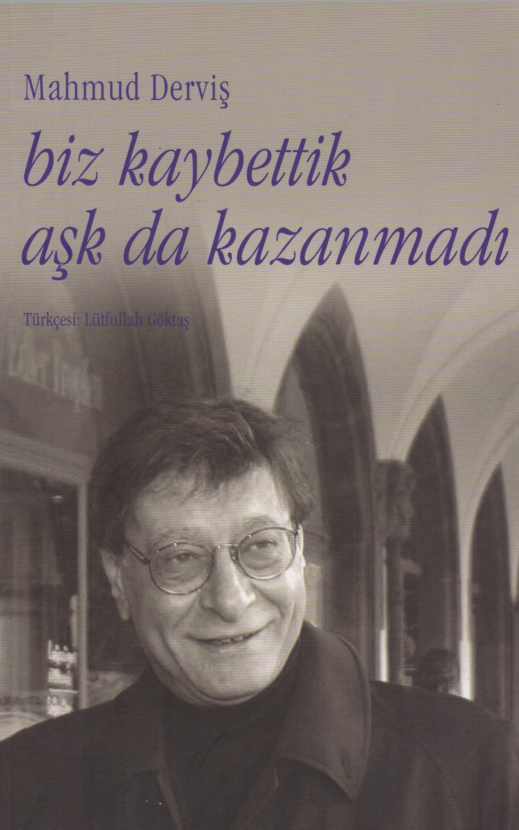 Biz Kaybettik Aşk Da Kazanmadı PDF – Mahmud Derviş