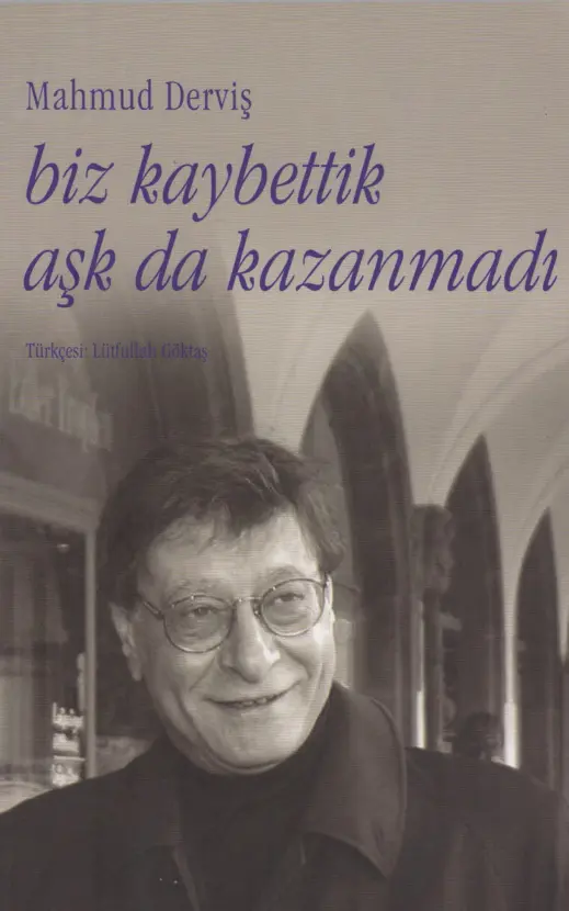 Biz Kaybettik Aşk Da Kazanmadı PDF – Mahmud Derviş