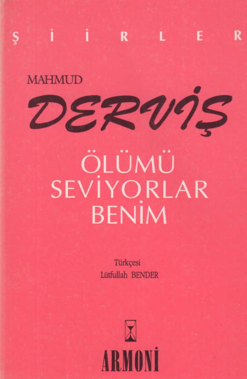 Ölümü Seviyorlar PDF – Mahmud Derviş