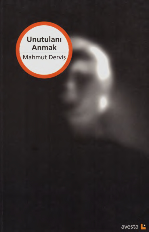 Unutulanı Anmak PDF – Mahmud Derviş