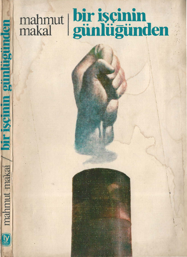 Bir İşçinin Günlüğü PDF – Mahmut Makal