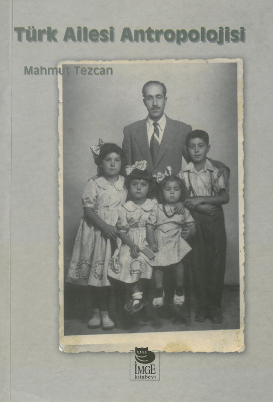 Türk Ailesi Antropolojisi PDF – Mahmut Tezcan