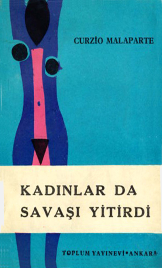 Kadınlar da Savaşı Yitirdi PDF – Curzio Malaparte