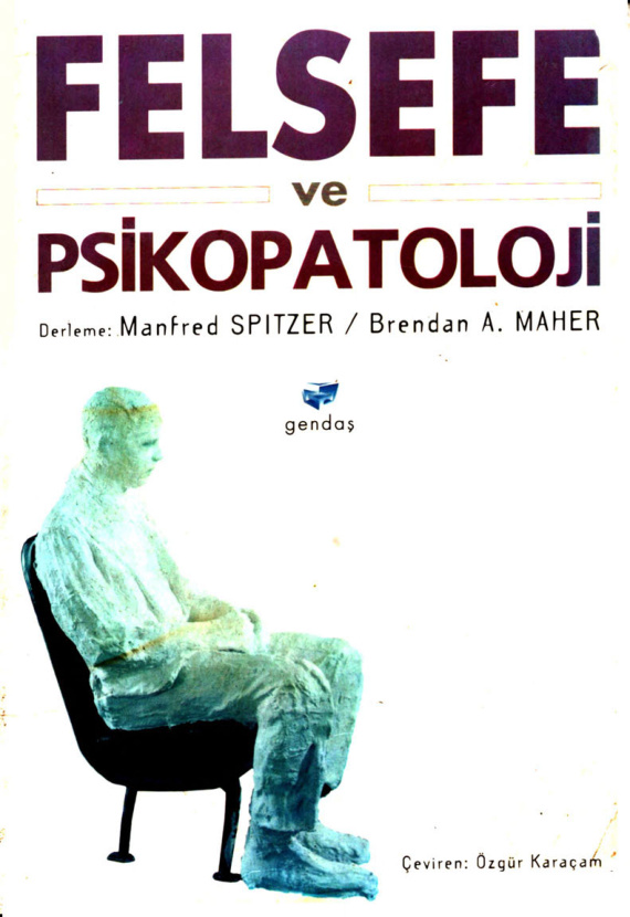 Felsefe ve Psikopatoloji PDF – Manfred Spitzer & Brendan A. Maher
