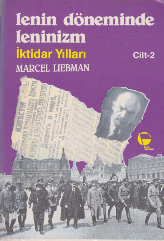 Lenin Döneminde Leninizm Cilt 2 PDF – Marcel Liebman