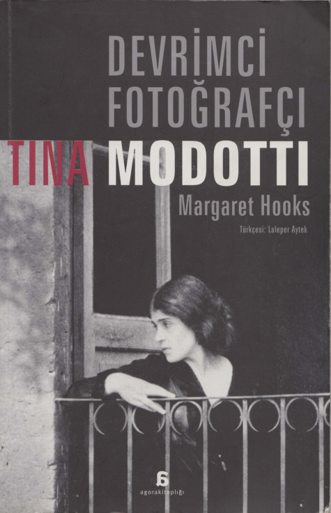 Devrimci Fotografçı Tina Modotti PDF – Margaret Hooks
