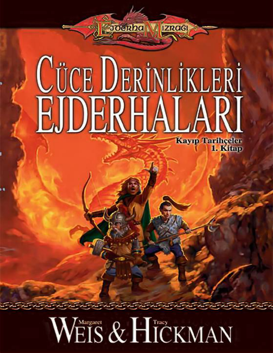 Kayıp Tarihçeler #1: Cüce Derinlikleri Ejderhaları PDF – Margaret Weis & Tracy Hickman