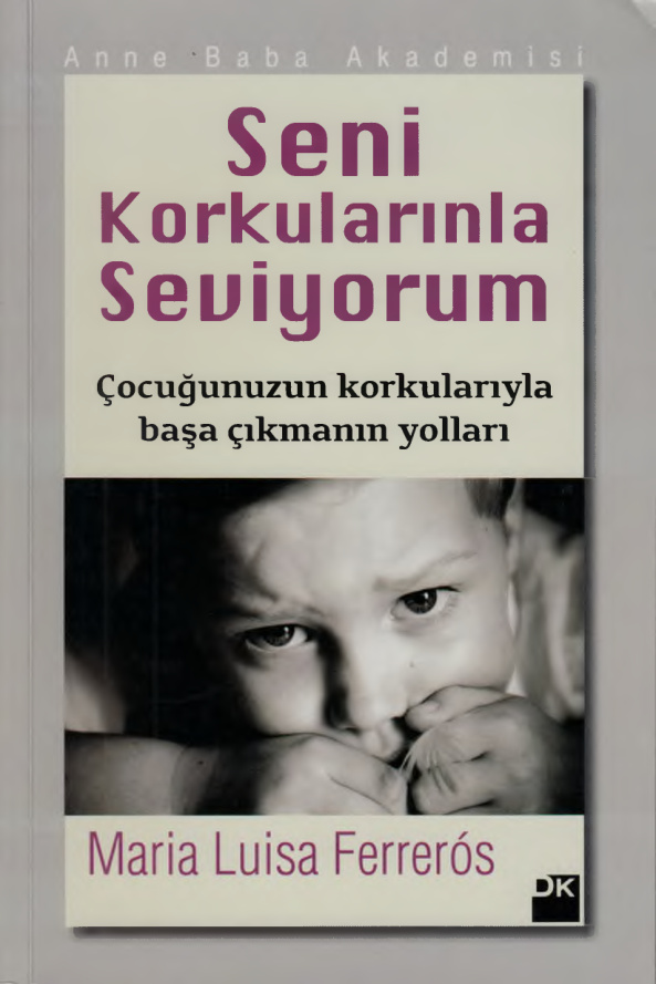 Seni Korkularnla Seviyorum PDF – Maria Luisa Ferreros