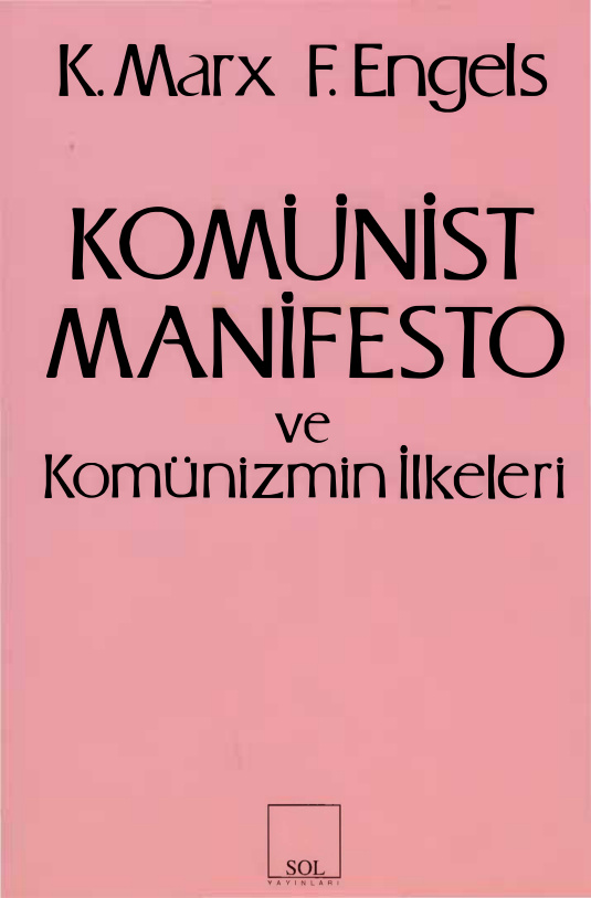 Komünist Manifesto ve Komünizmin İlkeleri PDF – Karl Marx & Friedrich Engels