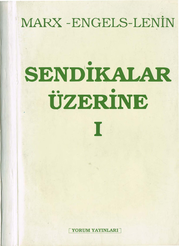 Sendikalar Üzerine I PDF – Marx, Engels, Lenin