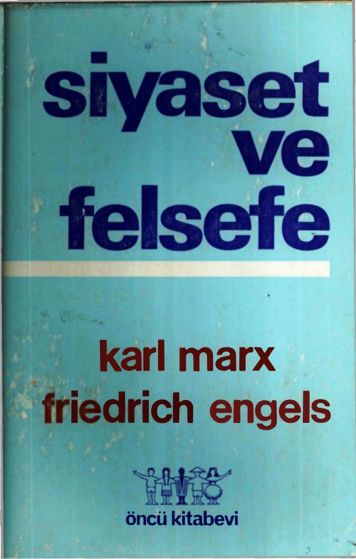 Siyaset ve Felsefe PDF – Karl Marx & Friedrich Engels