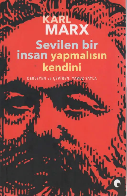 Sevilen Bir İnsan Yapmalısın Kendini PDF – Karl Marx