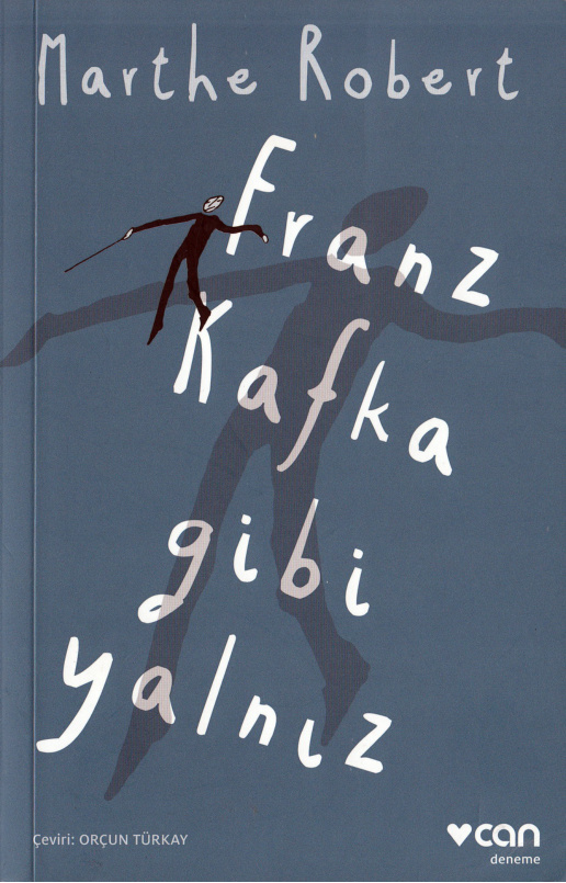 Franz Kafka Gibi Yalnız PDF – Marthe Robert
