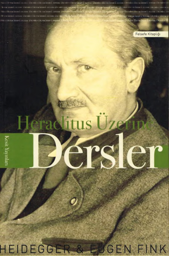 Heraclitus Üzerine Dersler PDF – Martin Heidegger & Eugen Fink