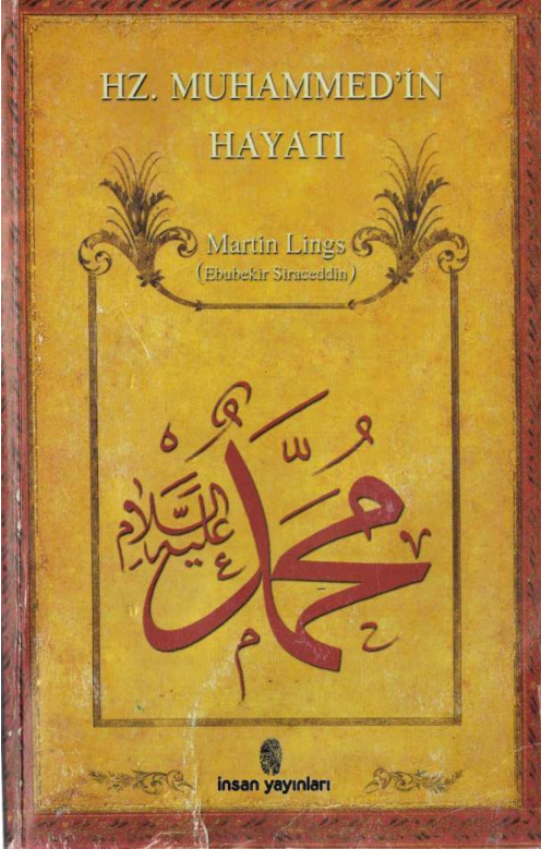 Hz. Muhammed’in Hayatı PDF – Martin Lings (Ebubekir Siraceddin)