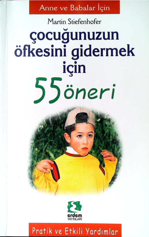 Çocuğunuzun Öfkesini Gidermek İçin 55 Öneri PDF – Martin Stiefenhofer
