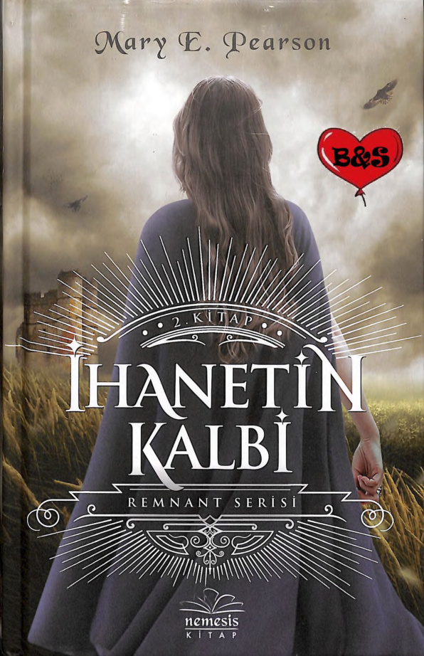 Mary E. Pearson İhanetin Kalbi Remnant Serisi 2 Kitap Kapağı