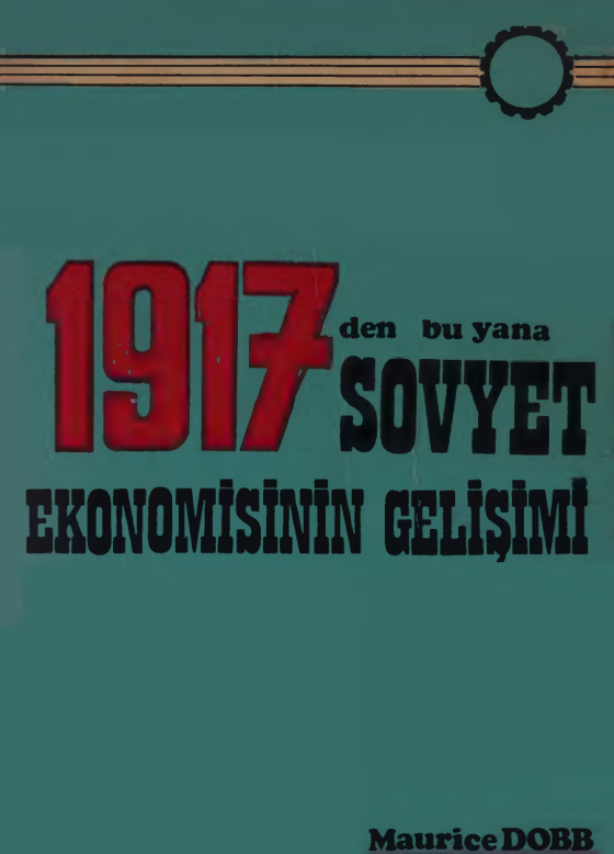 1917’den Bu Yana Sovyet Ekonomisinin Gelişimi PDF – Maurice Dobb